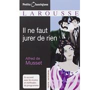 Alfred de Musset – Il ne faut jurer de rien – Poche – Larousse