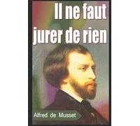 Il ne faut jurer de rien