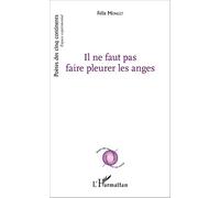 Il ne faut pas faire pleurer les anges