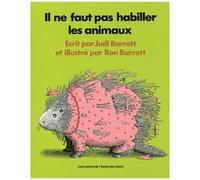Il Ne Faut Pas Habiller Les Animaux