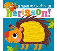 Il Ne Faut Pas Toucher Un Hérisson !