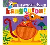 Il ne faut pas toucher un kangourou !