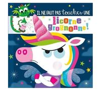 Il ne faut pas toucher une licorne grognonne !
