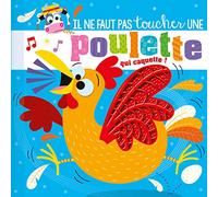 IL NE FAUT PAS TOUCHER... - UNE POULETTE QUI CAQUETTE