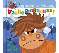Il ne faut pas toucher une vache grognonne, livre bébé sensoriel avec surfaces en silicone à toucher , animaux farfelus, histoire drôle et interactive, dès 0 an