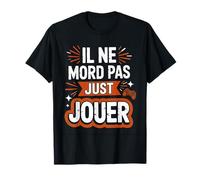 Il Ne Mord Pas Il Veut Juste Jouer Gaming Jeux Vidéo T-Shirt