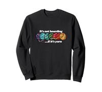 Il ne s'agit Pas d'une thésaurisation si C'est Une pelote de Fil Arc-en-Ciel Sweatshirt
