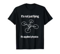 Il ne s'agit Pas Seulement de Voler, C'est de la Physique appliquée au Design Pilote de Drone T-Shirt