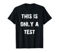 Il ne s'agit Que d'un Test T-Shirt