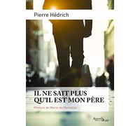 Il ne sait plus qu'il est mon père: Enquête d'un fils sur son père malade d'Alzheimer