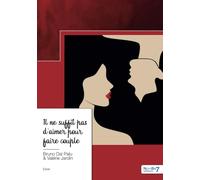Il ne suffit pas d'aimer pour faire couple