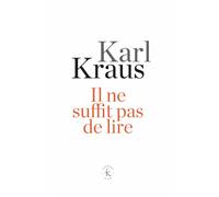 Il ne suffit pas de lire Aphorismes - Karl Kraus - Klincksieck - broché - Essai