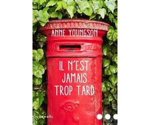 Il n'est jamais trop tard ANNE YOUNGSON (Auteur), Perrine Chambon (Traduction)