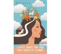 Il n'est jamais trop tard pour libérer les licornes: New Romance feel good · amour, humour et émotions en colocation à Ibiza