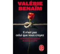 Il n'est pas celui que vous croyez Valérie Bénaïm (Auteur)