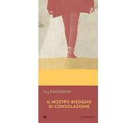 Il nostro bisogno di consolazione