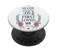 Il Nous a aimés Le Premier (1 Jean 4:19) La Foi chrétienne, versets bibliques PopSockets PopGrip Adhésif