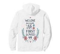 Il Nous a aimés Le Premier (1 Jean 4:19) La Foi chrétienne, versets bibliques Sweat à Capuche