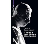 Il nous a tant donné: Hommage à Benoît XVI