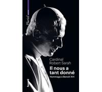 Il nous a tant donné Hommage à Benoît XVI - Robert Sarah - Hachette Pluriel Reference - Poche - Essai
