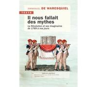 Il nous fallait des mythes Emmanuel de Waresquiel (Auteur)