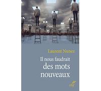 Il nous faudrait des mots nouveaux