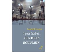 Il nous faudrait des mots nouveaux - Laurent Nunez - Cerf - broché - Dictionnaire et encyclopédie