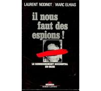 Il nous faut des espions ! Le Renseignement occidental en crise