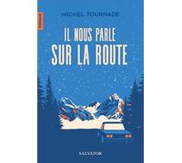 Il nous parle sur la route