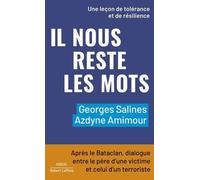 Il Nous Reste Les Mots - Après Le Bataclan, Dialogue Entre Le Père D'une Victime Et Celui D'un Terroriste