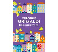 Il nous restera ça - Virginie Grimaldi - Lgf - Poche - Roman