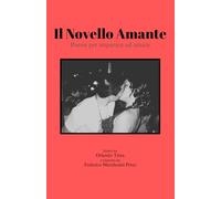 Il Novello Amante: Poesie per imparare ad amare