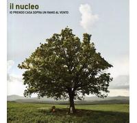 Il Nucleo - IO Prendo CASA Sopra Un Ramo Al Vento [Import]