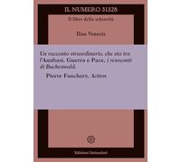 Il numero 31328. Il libro della schiavitù