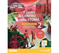 Il nuovo Al centro della storia. Nuova periodizzazione. Per la Scuola media. Con e-book. Con espansione online. Dalla metà del Seicento alla fine dell'Ottocento (Vol. 2)