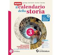 Il Nuovo calendario della stori. Per la Scuola media. Con e-book. Con espansione online. Dalla Prima guerra mondiale ai giorni nostri (Vol. 3)