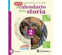 Il Nuovo calendario della storia. Storia per tutti. Per la Scuola media. Con espansione online (Vol. 2)
