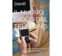 IL NUOVO GIOCO DEL TELEFONO: Tra realtà e virtuale: la storia di uno, il riflesso di milioni
