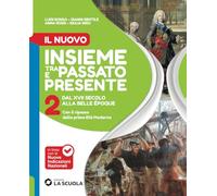 Il Nuovo Insieme passato presente. Il Pianeta in gioco. Per la Scuola media. Con e-book. Con espansione online (Vol. 2)