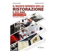 Il nuovo mondo della ristorazione e bar. Sala per cucina. Per il biennio IV e V anno degli Ist. tecnici e professionali. Con espansione online