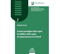 Il nuovo paradigma delle regole di validità e delle regole di comportamento nel fintech