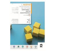 Il Nuovo professionisti del settore sanitario e socio-assistenziale. Diritto e tecnica amministrativa per IPSS. Per le Scuole superiori. Con e-book. Con espansione online (Vol. 2)