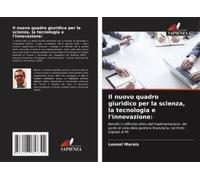 Il Nuovo Quadro Giuridico Per La Scienza, La Tecnologia E L'innovazione:
