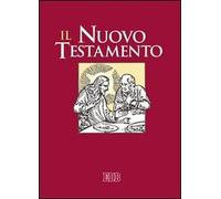 Il Nuovo Testamento. Dalla Bibbia di Gerusalemme. Ediz. a caratteri grandi