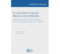 Il nuovo volto della sicurezza. Profili penalistici e procedurali del D.L. n. 48/2025, conv. In L. n. 80/2025