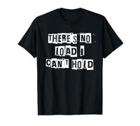 Il n'y a Aucune Charge Que Je ne puisse Supporter T-Shirt