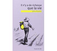 Il n'y a de richesse que la vie