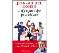 Jean-Michel Cohen – Il n'y a pas d'âge pour séduire – Guide – Broché