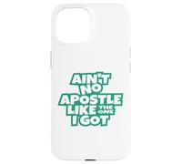 Il n'y a Pas d'apôtre comme celui Que J'Ai des chrétiens, des Hommes, des Femmes, des Enfants ? Coque pour iPhone 15