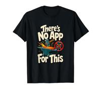 Il n'y a Pas d'application pour cet Humour Artisanal de Forgeron T-Shirt Graphique avec Valeur